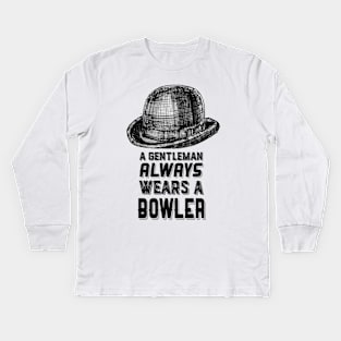 A gentleman always wears a bowler Kids Long Sleeve T-Shirt